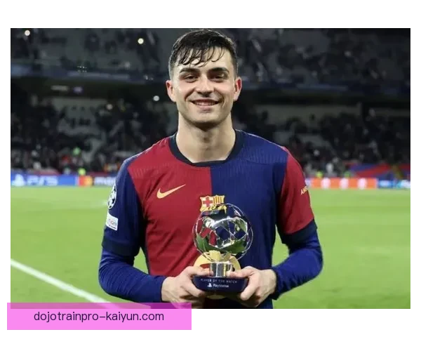 佩德里在巴萨的生涯展望：潜力巨大，值得关注的未来发展方向。